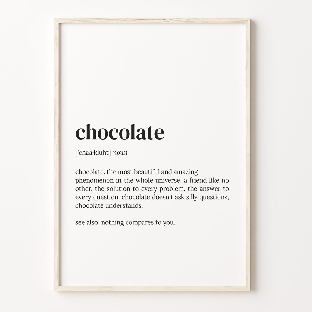 Chocolate Definition Print, Dictionary Poster, Quote Wall Art, Warm