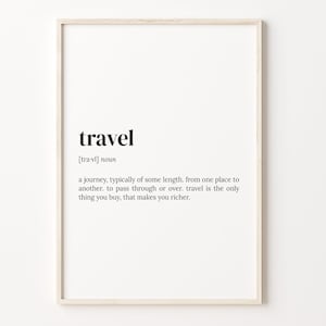 Travel Definition Print, Dictionary Poster, Quote Wall Art, Traveler Art, Travel Quote Gift, Gift For Traveler, C17-461