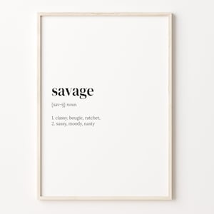 Savage Definition Print, Dictionary Poster, Quote Wall Art, Gift For Teenager, Savage Funny Quote, Gen Z Gift, Gift For Men, C17-617