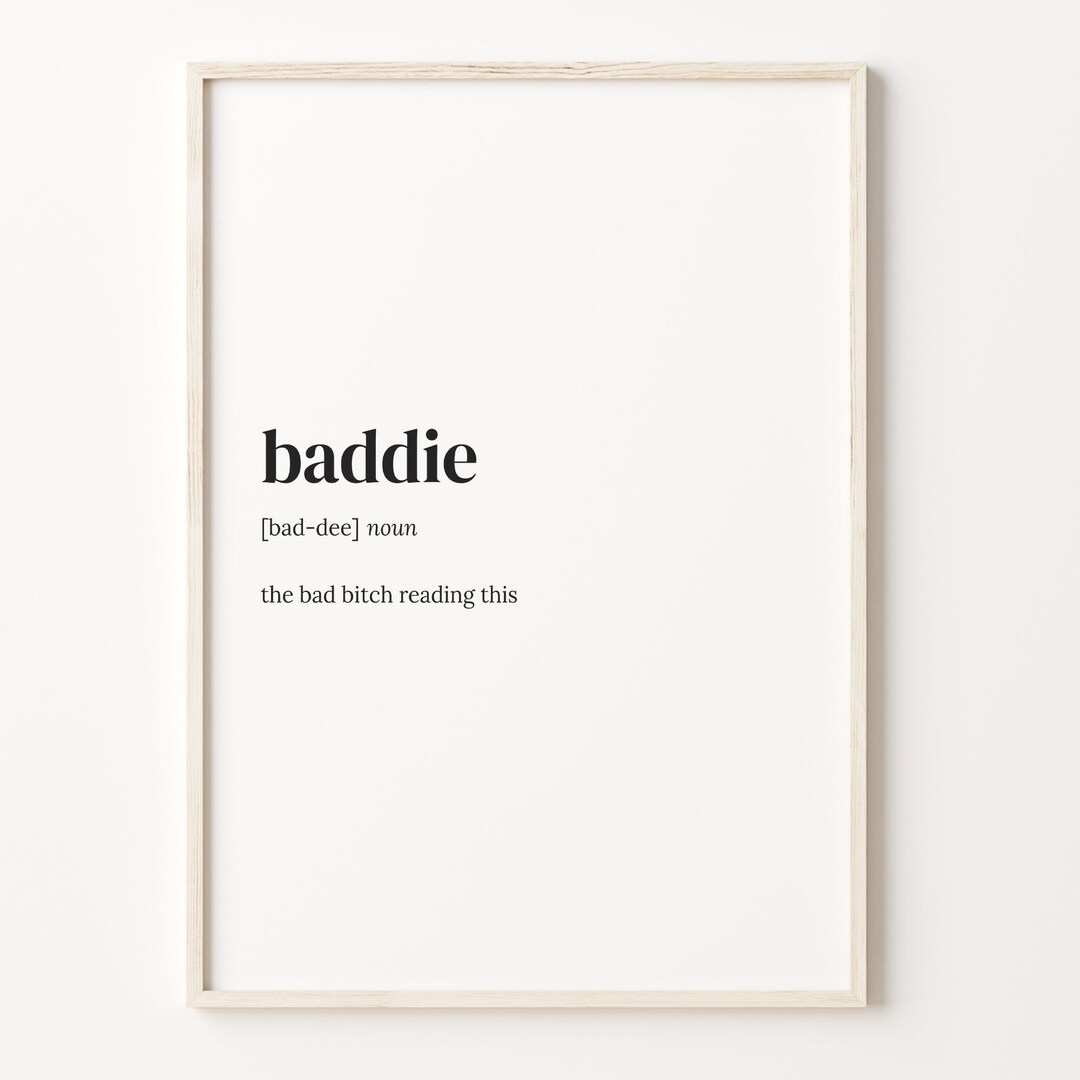Baddie Definition Print Dictionary Poster Quote Wall Art Baddie 