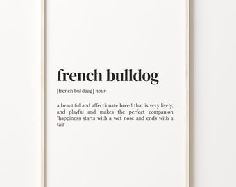 French Bulldog Definition Print, Dictionary Poster, Quote Wall Art, French Bulldog Art, Dog Owner Gift, French Bulldog Owner, C17-154