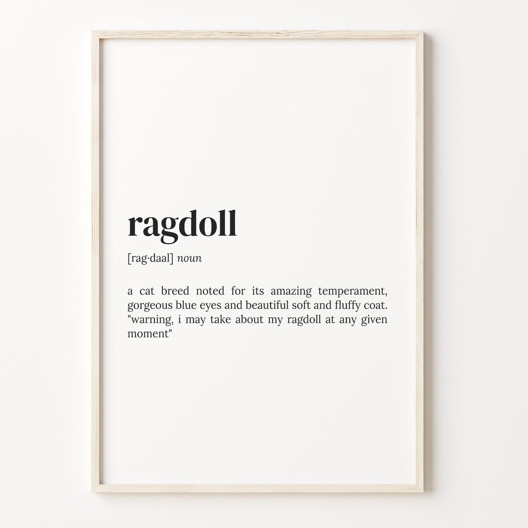 Ragdoll Definition Print, Dictionary Poster, Quote Wall Art, Ragdoll