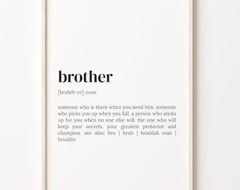 Brother Definition Print, Dictionary Poster, Quote Wall Art, Little Brother Gift, Big Brother Gift, Gift For Brother, Unique Gift, C17-608