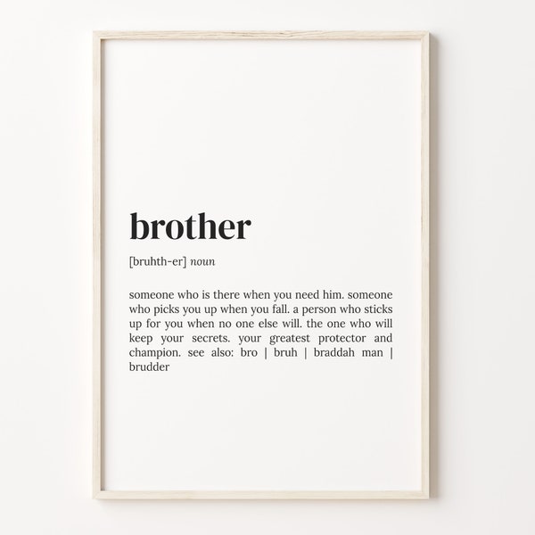 Brother Definition Print, Dictionary Poster, Quote Wall Art, Little Brother Gift, Big Brother Gift, Gift For Brother, Unique Gift, C17-608