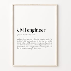 Civil Engineer Definition Print, Dictionary Poster, Quote Wall Art, Engineer Print, Civil Engineer Quote, Gift Civil Engineer, C17-596