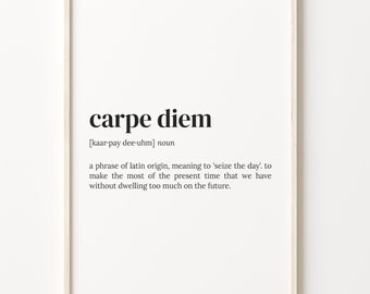 Carpe Diem Definition Print, Dictionary Poster, Quote Wall Art, Carpe Diem Art, Carpe Diem Gift, Motivational Gift, Gift For Her, C17-68