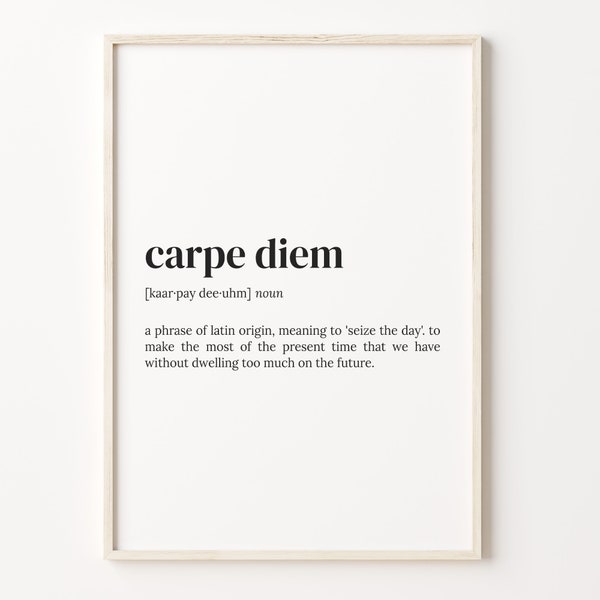 Carpe Diem Definition Print, Dictionary Poster, Quote Wall Art, Carpe Diem Art, Carpe Diem Gift, Motivational Gift, Gift For Her, C17-68