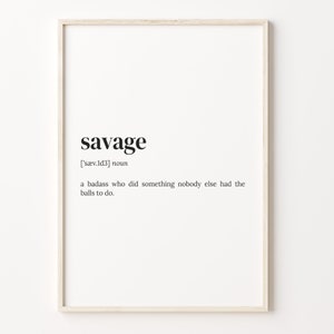 Savage Definition Print, Dictionary Poster, Quote Wall Art, Savage Funny Art, Savage Funny Quote, Gen Z Gift, Christmas Gift, C17-391