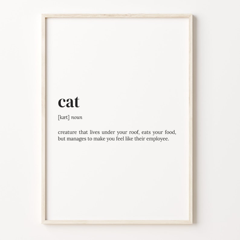 Cat Definition Print, Dictionary Poster, Quote Wall Art, Cat Mom Gift, Cat Owner Gift, Cat Lover