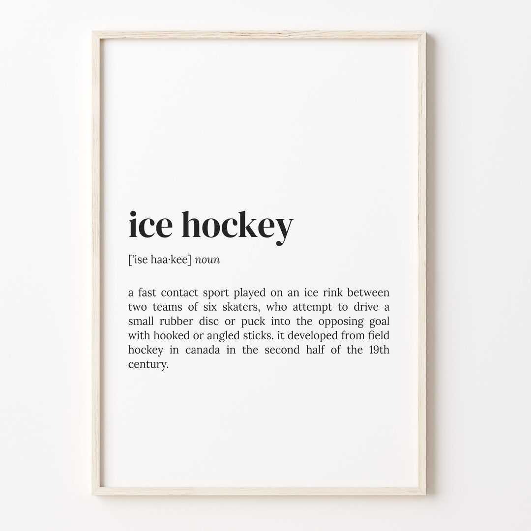 Ice Hockey Definition Print, Dictionary Poster, Quote Wall Art, Hockey