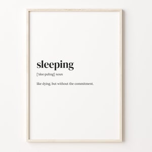 Sleeping Definition Print, Dictionary Poster, Quote Wall Art, Funny Sleeping Quote, Nap Time Quote, Funny Quote Gift, C17-414