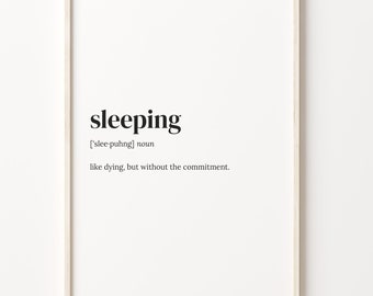 Sleeping Definition Print: Funny Quote Dictionary Poster