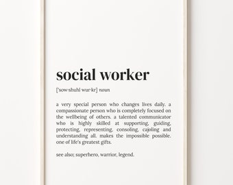 May include: A black and white printable poster with the definition of a social worker. The text reads: "social worker ['sow-shuhl wur-kr] noun a very special person who changes lives daily. a compassionate person who is completely focused on the wellbeing of others. a talented communicator who is highly skilled at supporting, guiding, protecting, representing, consoling, cajoling and understanding all. makes the impossible possible. one of life's greatest gifts. see also; superhero, warrior, legend."