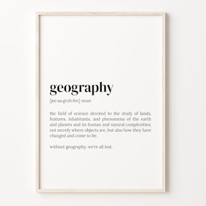 Geography Definition Print, Dictionary Poster, Quote Wall Art, Geography Coffe Art, Teacher Funny Gift, Geography Teacher, C17-176