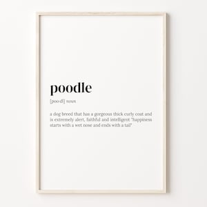 Poodle Definition Print, Dictionary Poster, Quote Wall Art, Poodle Quote Art, Poodle Owner, Dog Owner Gift, Gift Ideas, C17-362