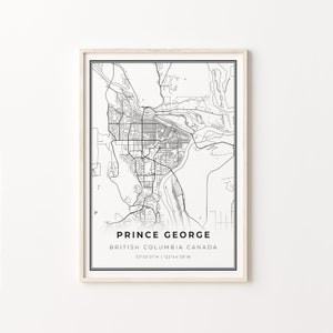 Prince George Print, City Map Art Poster, British Columbia BC Canada, Wall Art Decor, Modern Black and White Style, C13-543