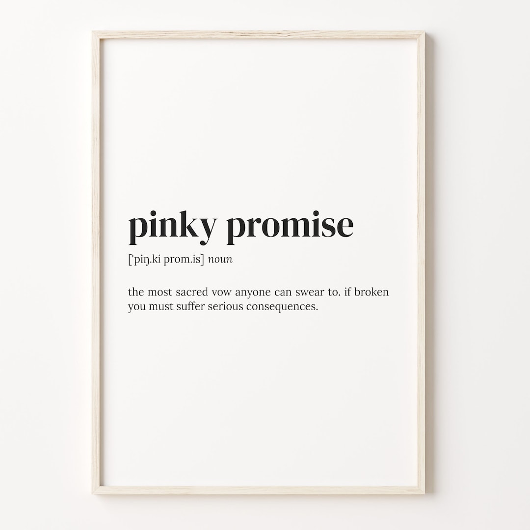 Pinky Promise Definition Print, Dictionary Poster, Quote Wall Art, Best