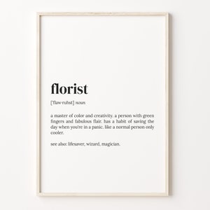 Florist Definition Print, Dictionary Poster, Quote Wall Art, Florist Cute Art, Gift For Florist, Florist Gift, Gift For Mom, C17-150