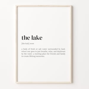 The Lake Definition Print, Dictionary Poster, Quote Wall Art, Lake Quote Art, Gift For Dad, Lake Related Gift, Gift For Mom, C17-582