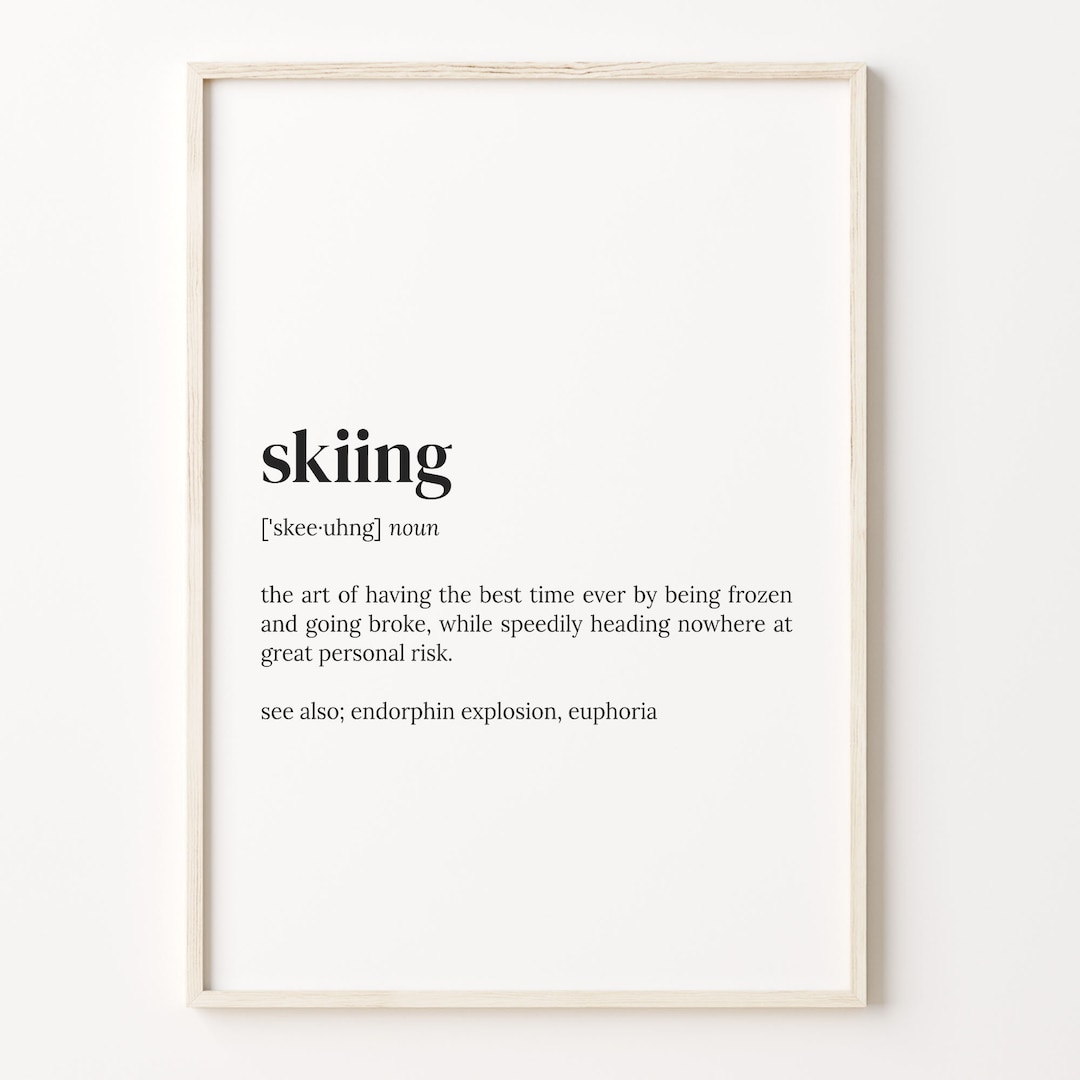 Skiing Definition Print, Dictionary Poster, Quote Wall Art, Skier Art