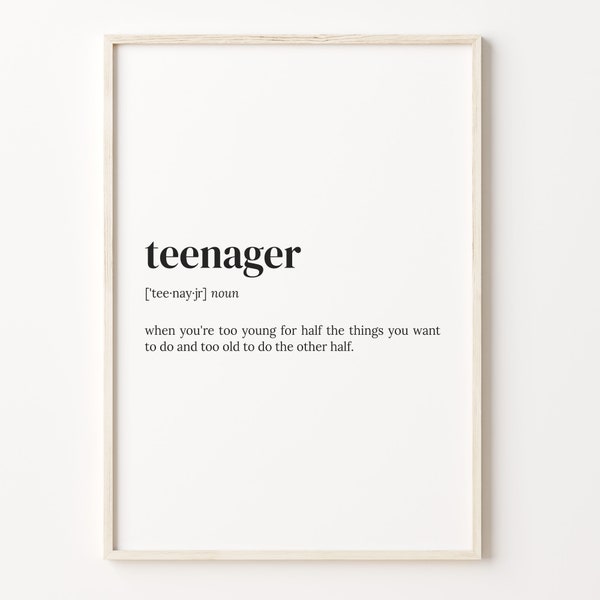 Teenager Definition Print, Dictionary Poster, Quote Wall Art, Ironic Gift Mom, Gift For Parents, Gift For Teenager, Gift For Her, C17-452