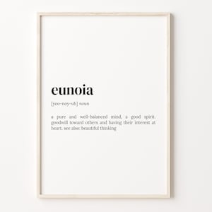 Eunoia Definition Print, Dictionary Poster, Quote Wall Art, Inspirational Quotes, Motivational Quote, Mindfulness Gift, C17-599