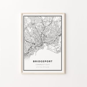 Bridgeport Print, City Map Art Poster, Connecticut CT USA, Wall Art Decor, Modern Black and White Style, Gift Best Friend, C13-164