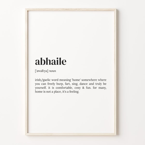 Abhaile Definition Print, Dictionary Poster, Quote Wall Art, Abhaile Art, Irish Definition, Ireland Quote Gift, Gift Idea, C17-242