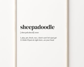 Sheepadoodle Definition Print: Dog Owner Gift, Quote Wall Art