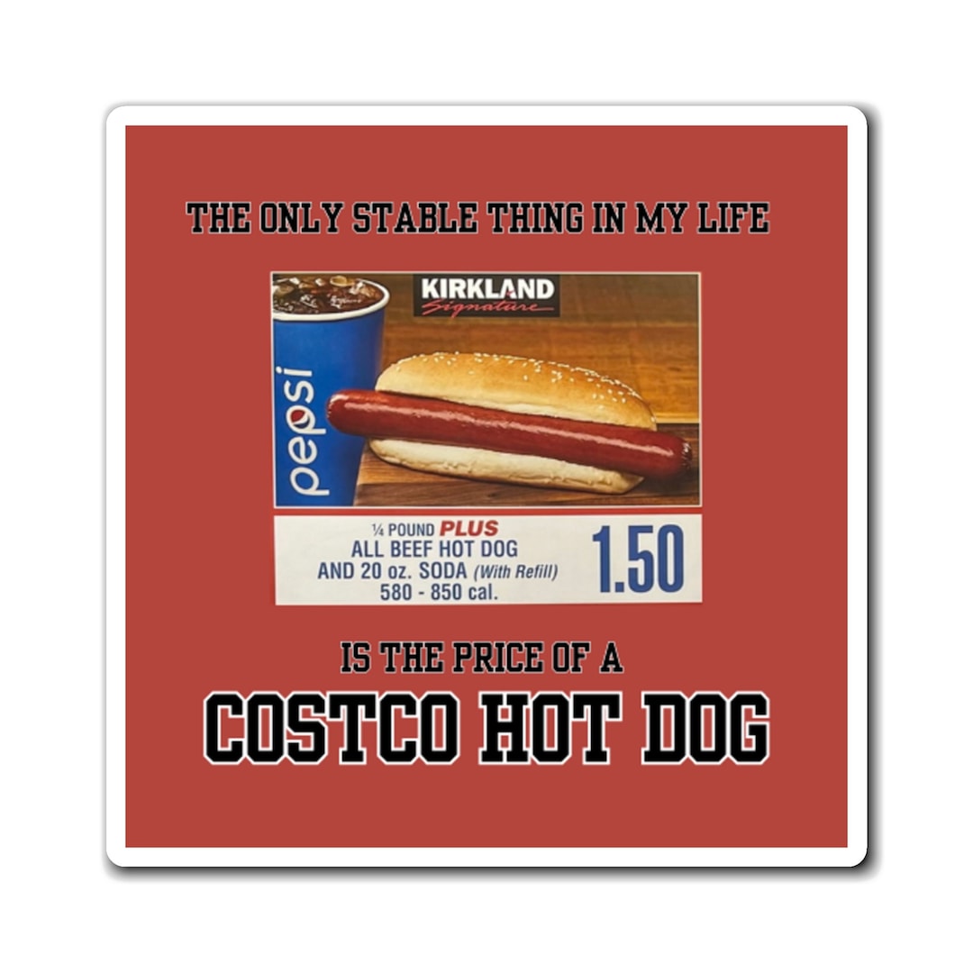Costco Hot Dog Funny Silly Gen Z Etsy