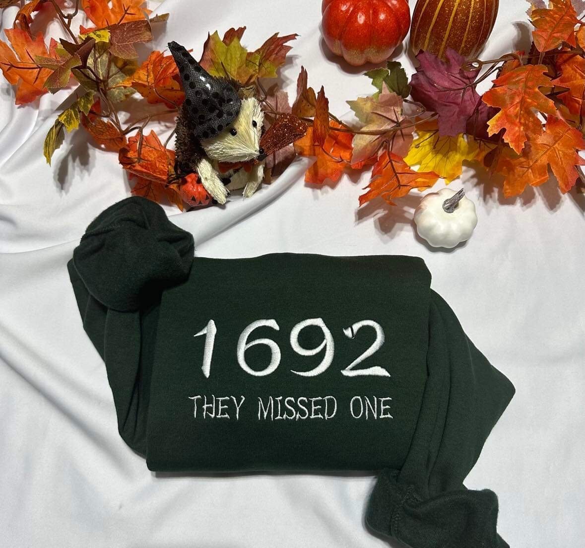Sanderson Sisters Embroidered Sweatshirt: They Missed One 1692 - Halloween Crewneck