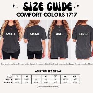 May include: Size guide for Comfort Colors 1717 t-shirts. The image shows models wearing small and large sizes. The size chart provides measurements in inches for adult unisex sizes, ranging from S to 4X, including width and length.