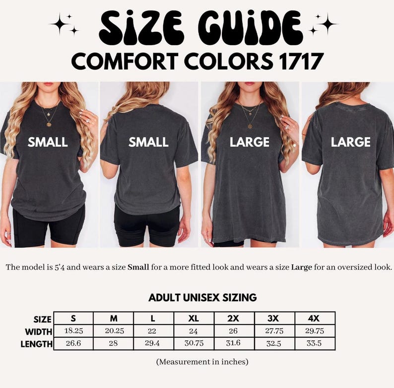 May include: Size guide for Comfort Colors 1717 t-shirts. The image shows models wearing small and large sizes. The size chart provides measurements in inches for adult unisex sizes, ranging from S to 4X, including width and length.