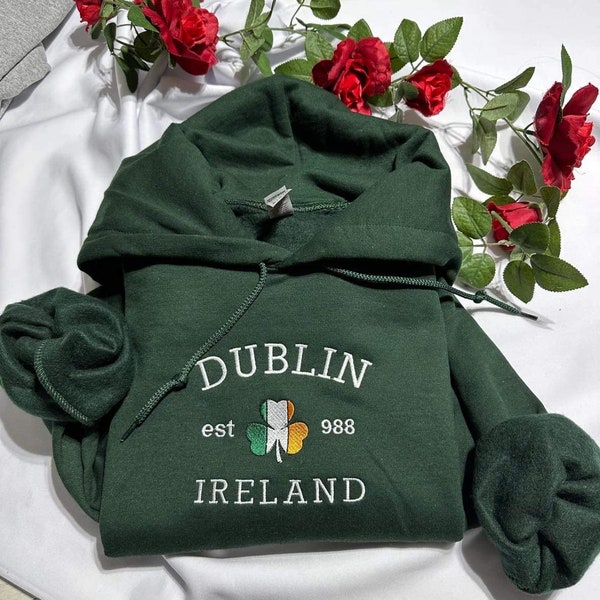 Dublin Ireland embroidered Hoodie; Dublin embroidered hoodie, gift for her/him; gift for mom, St. Patrick’s day gift