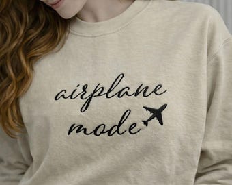 Airplane Mode Embroidered Sweatshirt: Travel Gift, Valentine's Day Gift