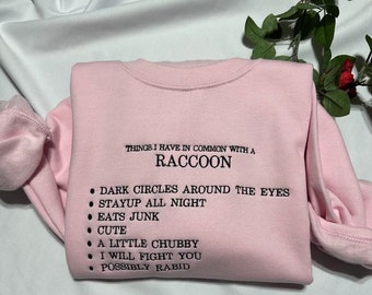 Raccoon Embroidered Sweatshirt: Funny Women's Gift