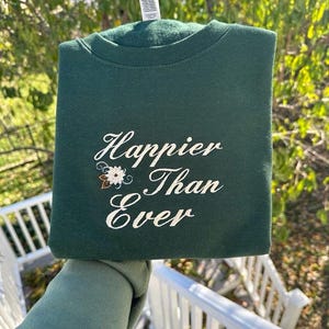 Embroidered Sweatshirt: Happier Than Ever, Positive Vibes Apparel
