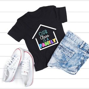 Our Class is a Family Shirt, Back to School, Teacher Gift, Retro Shirt, Brights Shirt, Unisex Shirt