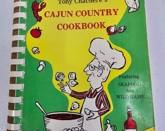 Tony Chachere's Cajun Country Cookbook, 1982 New Revised Edition Excellent Clean