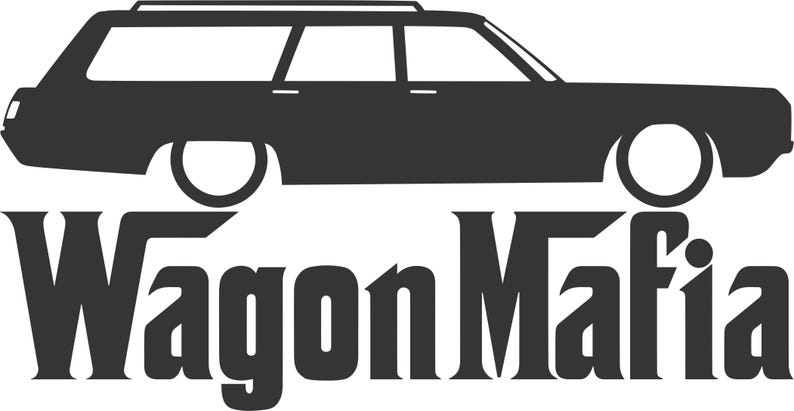 May include: A black and white graphic of a classic station wagon with the text "Wagon Mafia" in a bold, stylized font. The car is depicted in profile, with white wheels and a roof rack.