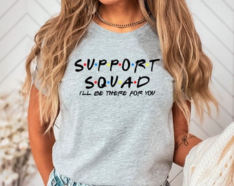 Support Squad Shirt: School Staff Team Tee
