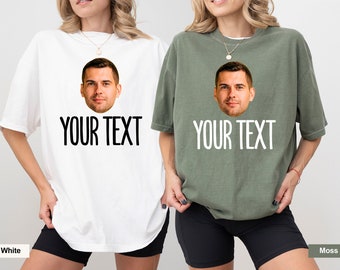Comfort Colors Custom Photo Shirt: Personalized Birthday Gift