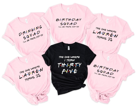 The One Where I Turn Thirty Five T-Shirt The One Where I Turn Thirty Five T-Shirt