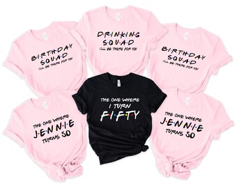 Friends Birthday Party Shirt: Birthday Squad Group Tee