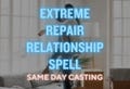 Repair Relationship Spell, Repair Love Spell, Bring ex back spell, Fix relationship spell, Heal Relationships, Rekindle Love spell, Ex Spell