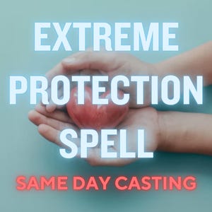 EXTREME PROTECTION SPELL, Psychic Shield, Keep Family Safe Spell, Protect Your Family, Instant Manifestation, Energy Protection, Confidence