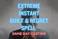 EXTREME INSTANT GUILT Spell, make them feel guilty, make ex regret what they did, guilt spell, regret spell, make them regret it