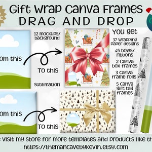 May include: A digital download of 37 Christmas wrapping paper designs, 45 bows and ribbons, 2 Canva box frames, 3 Canva frame rolls, and 5 Canva gift tag frames. The image shows a variety of designs, including a red bow with a white background, a white background with black trees, and a white background with green and white snowflakes. The text "You get" is written in black on a white background. The text "Canva" is written in white on a red background.