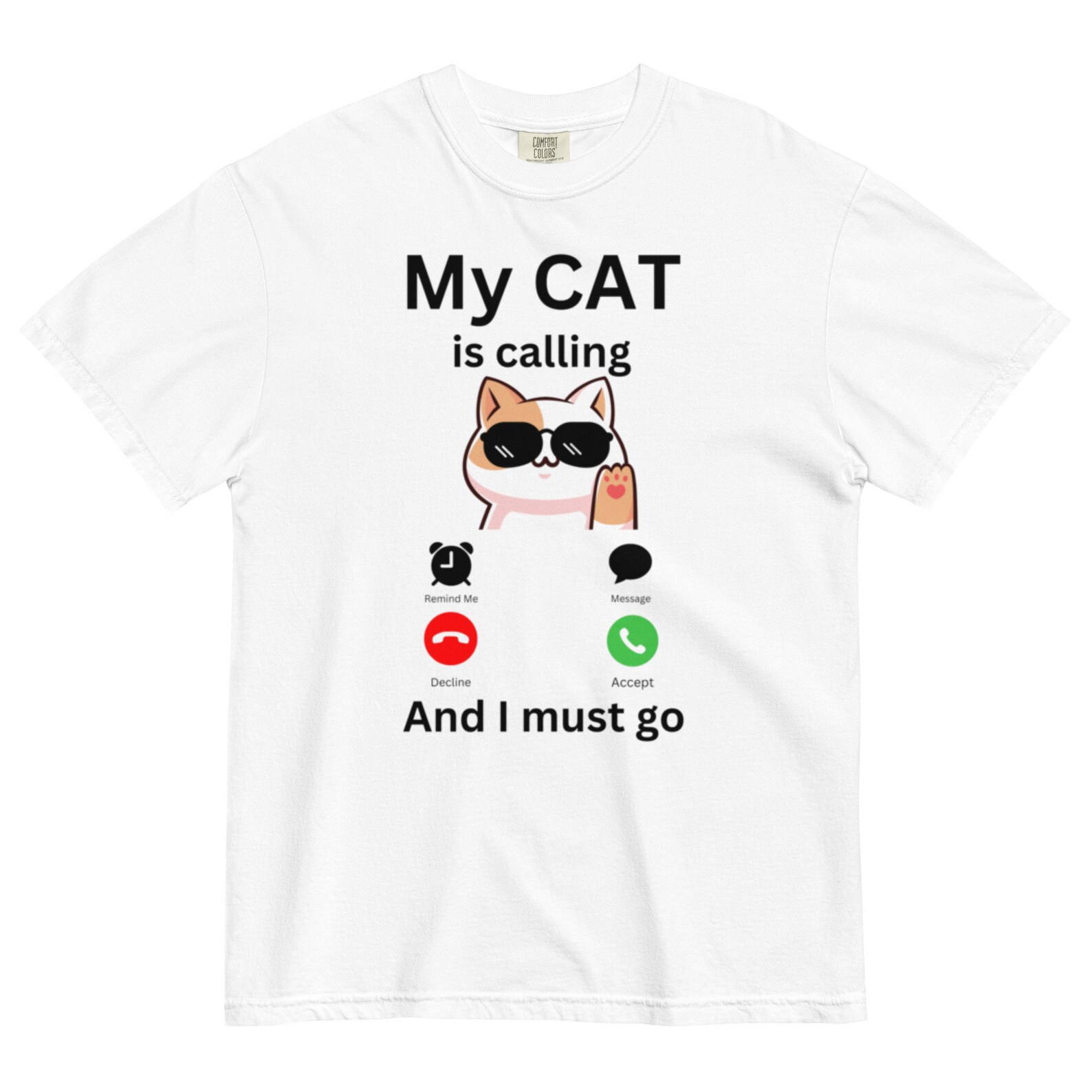 My Cat is Calling and I Must Go Shirt Cat Tshirt Cat Lover Etsy