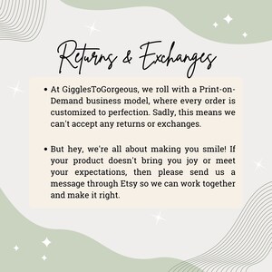 May include: Text on a light green background with a wavy pattern. The text reads "Returns & Exchanges". The text explains that the shop uses a print-on-demand business model and therefore does not accept returns or exchanges. The text also states that if a customer is unhappy with their purchase, they can contact the shop through Etsy to resolve the issue.